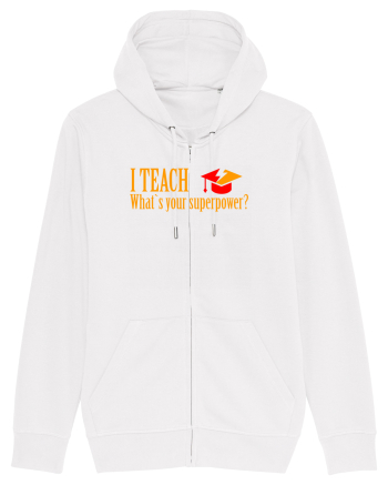 I TEACH, WHAT`S YOUR SUPERPOWER? White