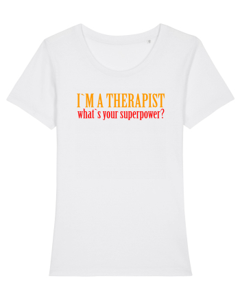 I `M A THERAPIST, WHAT`S YOUR SUPERPOWER? White