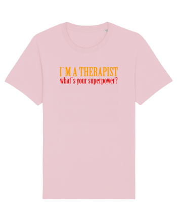 I `M A THERAPIST, WHAT`S YOUR SUPERPOWER? Cotton Pink