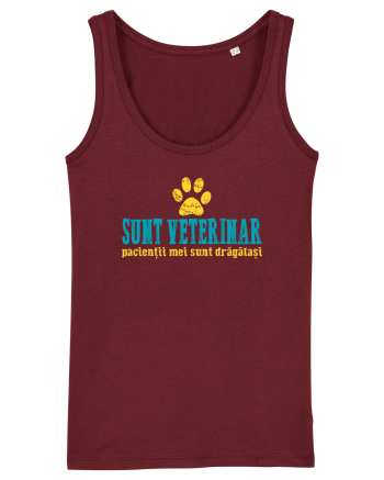 SUNT VETERINAR. PACIENTII MEI SUNT DRAGALASI Burgundy