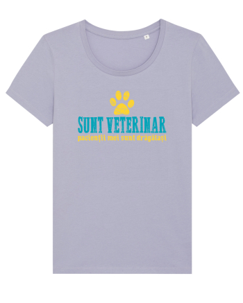 SUNT VETERINAR. PACIENTII MEI SUNT DRAGALASI Lavender