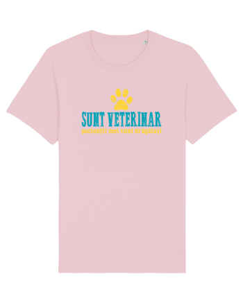 SUNT VETERINAR. PACIENTII MEI SUNT DRAGALASI Cotton Pink