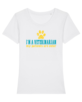 I`M A VETERINARIAN, MY PATIENTS ARE CUTER White
