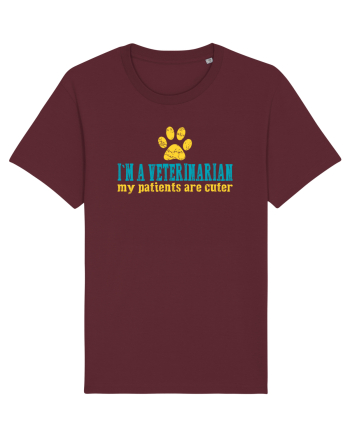 I`M A VETERINARIAN, MY PATIENTS ARE CUTER Burgundy