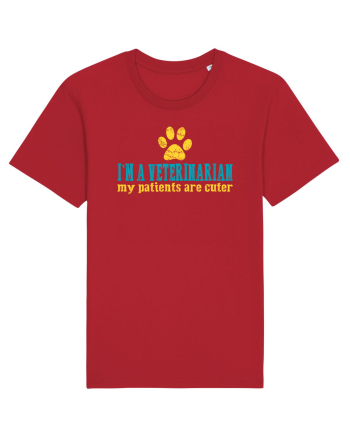 I`M A VETERINARIAN, MY PATIENTS ARE CUTER Red