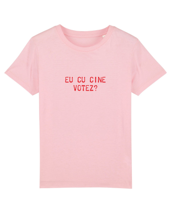 Eu cu cine votez? Cotton Pink