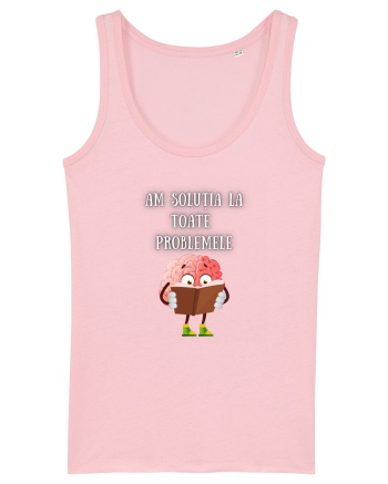 AM SOLUȚIA LA TOATE PROBLEMELE Cotton Pink