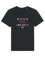 DE CE SĂ FII NORMAL? Tricou mânecă scurtă Unisex Rocker