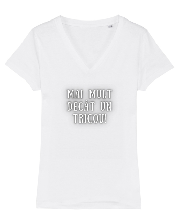 MAI MULT DECÂT UN TRICOU White
