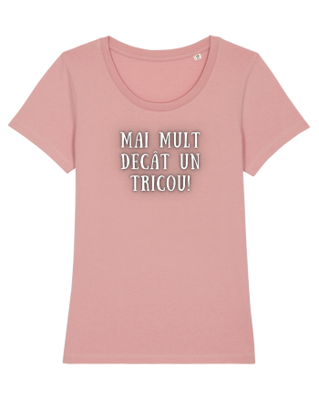 MAI MULT DECÂT UN TRICOU Canyon Pink