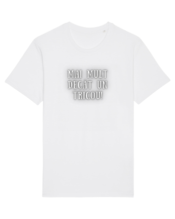 MAI MULT DECÂT UN TRICOU White