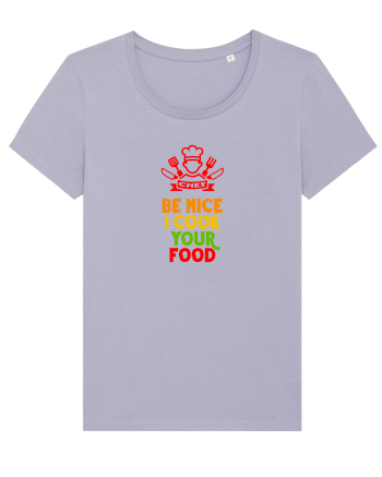 BE NICE, I COOK YOUR FOOD - FII AMABIL / A,  EU ITI PREPAR MANCAREA Lavender
