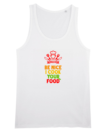 BE NICE, I COOK YOUR FOOD - FII AMABIL / A,  EU ITI PREPAR MANCAREA White