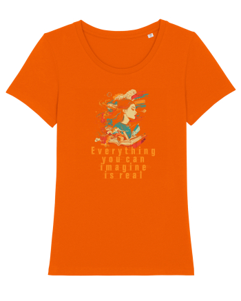 EVERYTHING YOU CAN IMAGINE IS REAL Bright Orange