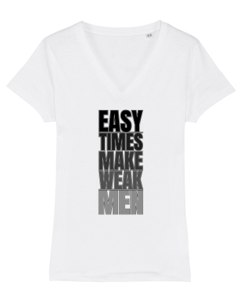 Easy Times Make Weak Men White