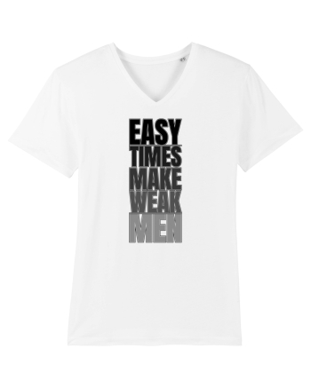 Easy Times Make Weak Men White