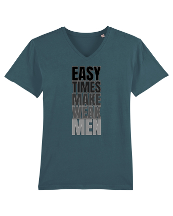 Easy Times Make Weak Men Stargazer