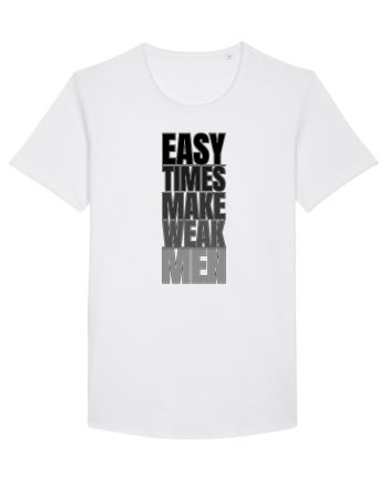 Easy Times Make Weak Men White