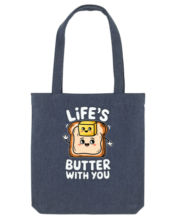 Life's Butter With You | Funny Toast Pun Midnight Blue