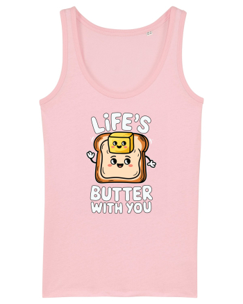 Life's Butter With You | Funny Toast Pun Cotton Pink