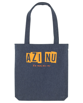 AZI NU. TE ROG EU, NU Midnight Blue