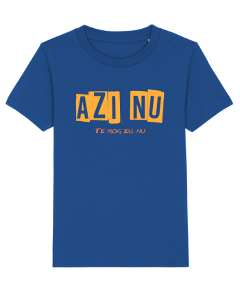 AZI NU. TE ROG EU, NU Majorelle Blue
