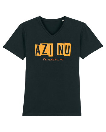 AZI NU. TE ROG EU, NU Black