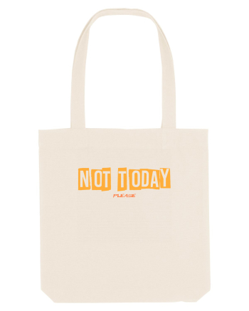 NOT TODAY - AZI NU. TE ROG EU Natural
