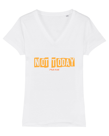 NOT TODAY - AZI NU. TE ROG EU White