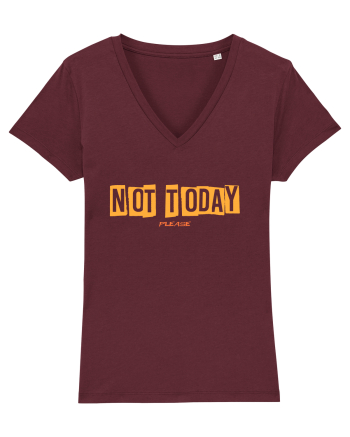 NOT TODAY - AZI NU. TE ROG EU Burgundy