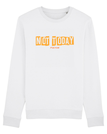 NOT TODAY - AZI NU. TE ROG EU White