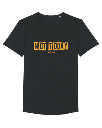 NOT TODAY - AZI NU. TE ROG EU Black