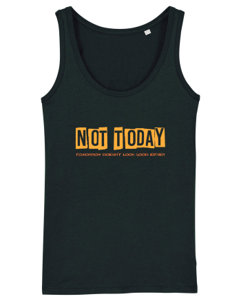 NOT TODAY. TOMORROW DOESN`T LOOK GOOD EITHER - AZI NU. NICI MAINE NU  Black