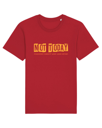 NOT TODAY. TOMORROW DOESN`T LOOK GOOD EITHER - AZI NU. NICI MAINE NU  Red