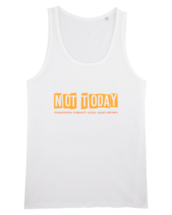 NOT TODAY. TOMORROW DOESN`T LOOK GOOD EITHER - AZI NU. NICI MAINE NU  White