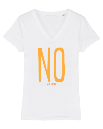 NO. NOT TODAY - NU. AZI NU White