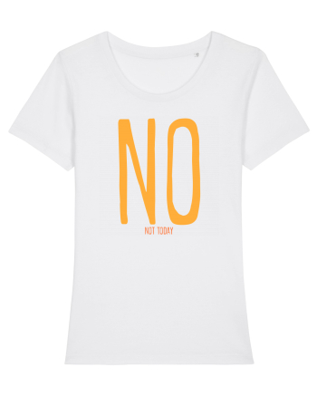 NO. NOT TODAY - NU. AZI NU White