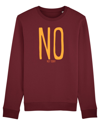 NO. NOT TODAY - NU. AZI NU Burgundy