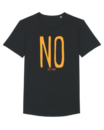 NO. NOT TODAY - NU. AZI NU Black