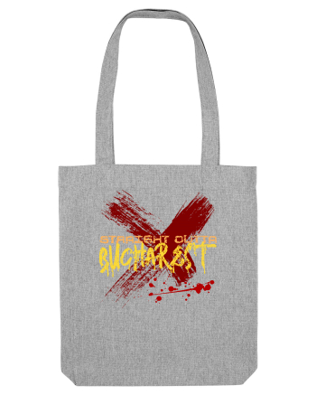 STRAIGHT OUTTA BUCHAREST - DIN BUCURESTI Heather Grey