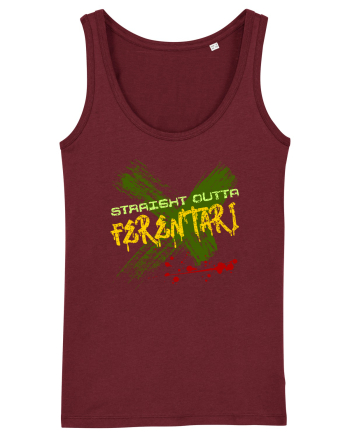 STRAIGHT OUTTA FERENTARI- DIN FERENTARI Burgundy