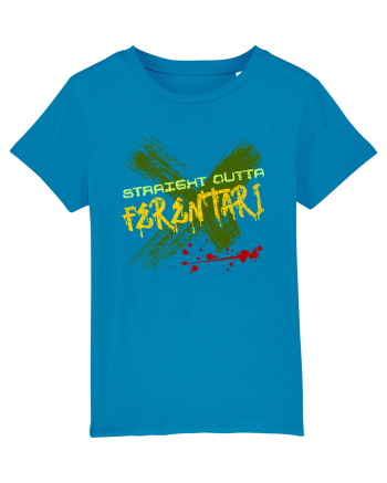 STRAIGHT OUTTA FERENTARI- DIN FERENTARI Azur