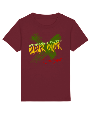 STRAIGHT OUTTA BUCUR OBOR- DIN BUCUR OBOR Burgundy