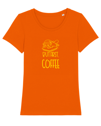 BUT FIRST, COFFEE - MAI INTAI CAFEAUA 2 Bright Orange