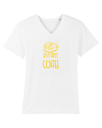 BUT FIRST, COFFEE - MAI INTAI CAFEAUA 2 White