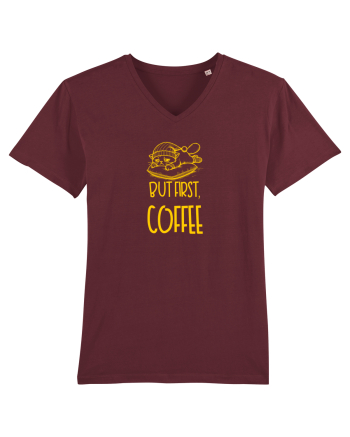 BUT FIRST, COFFEE - MAI INTAI CAFEAUA 2 Burgundy