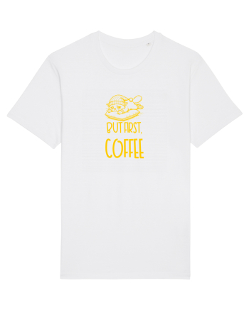 BUT FIRST, COFFEE - MAI INTAI CAFEAUA 2 White