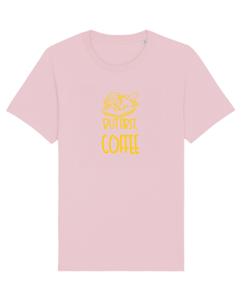 BUT FIRST, COFFEE - MAI INTAI CAFEAUA 2 Cotton Pink