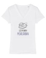 LESS MONDAY, MORE FRIDAY - MAI PUTINE ZILE DE LUNI, MAI MULTE DE VINERI Tricou mânecă scurtă guler V Damă Evoker