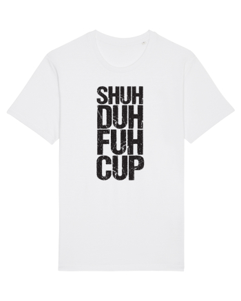 Shut the f**k up! White